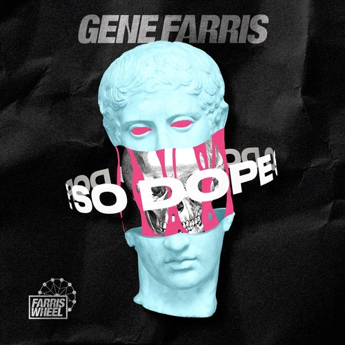 Gene Farris - So Dope [FWR276]